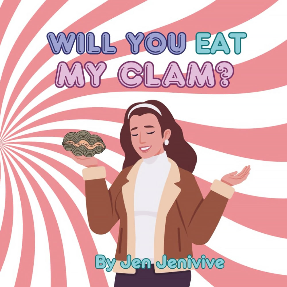 Will you Eat My Clam